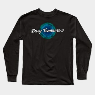 Vintage Burry Tommorow Long Sleeve T-Shirt